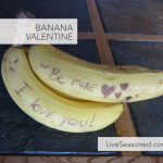 Waste Less Wednesdays : Banana Valentine!