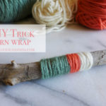 DIY Trick : Yarn Wrap