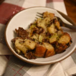 My Favorite Stuffing Recipe: Sourdough, Sausage, Leek, and Chestnuts